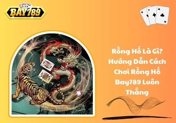 Rồng hổ là gì